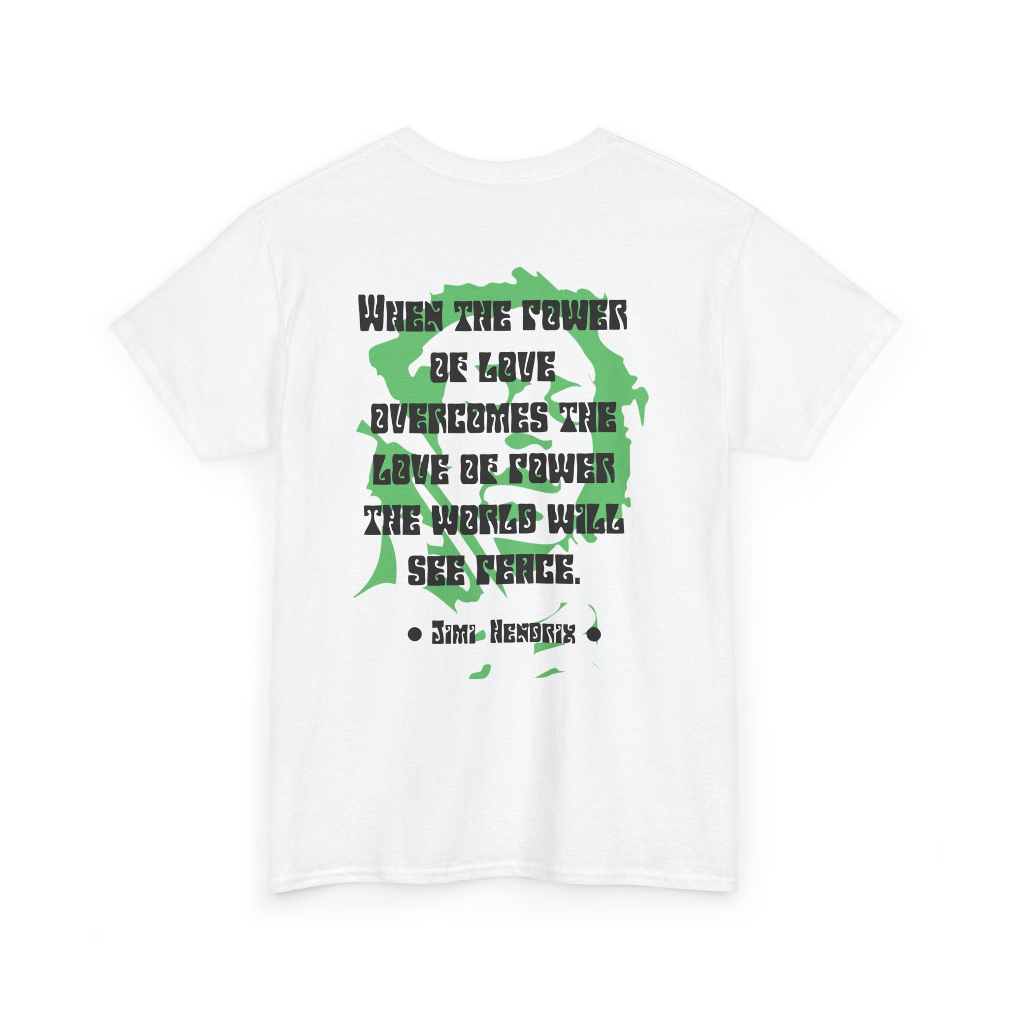 Jimi quote tee | Power of Love
