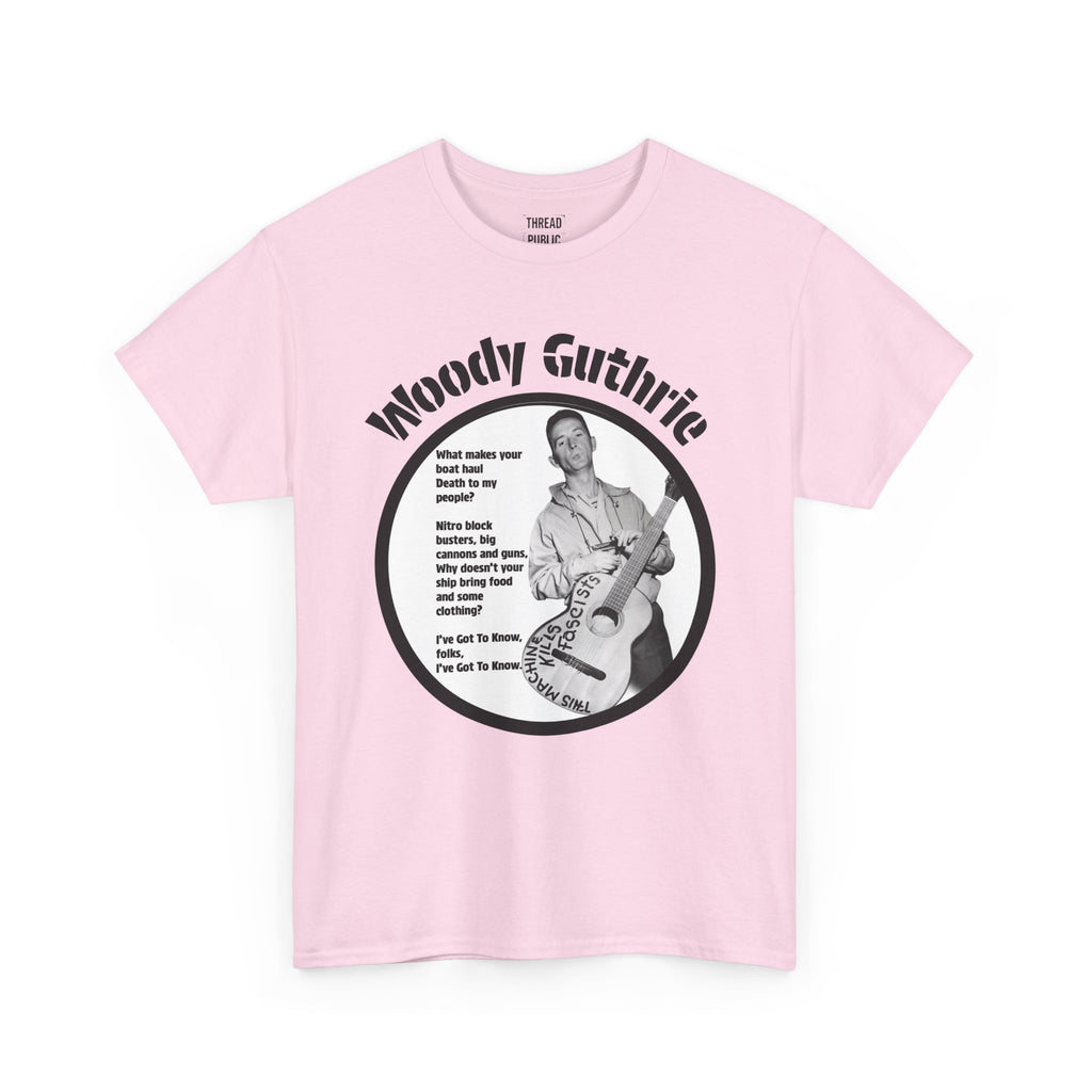 Woody Guthrie Photo Lyrics T-Shirt | Folk Music Icon 'I've Got to Know'