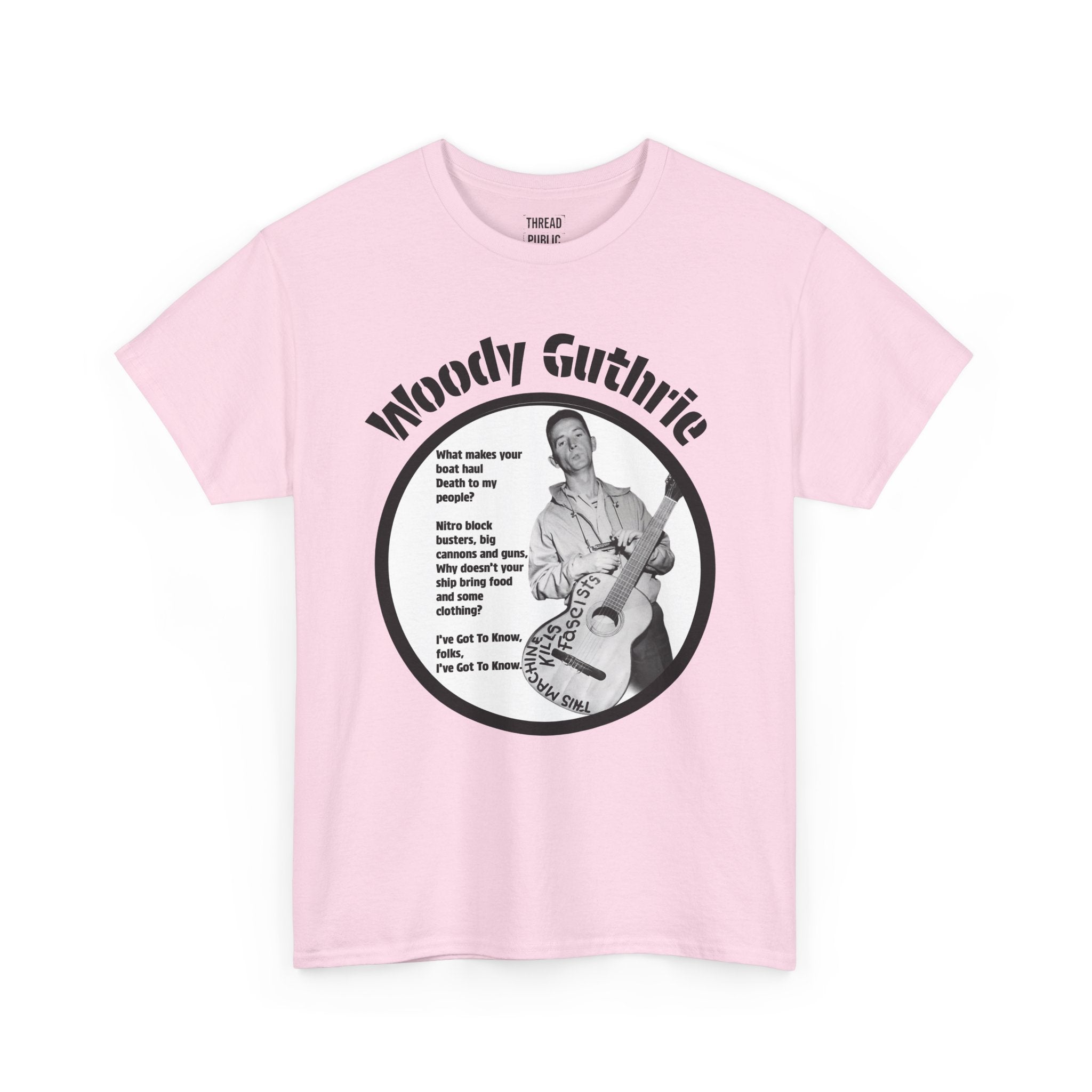 Woody Guthrie Photo Lyrics T-Shirt | Folk Music Icon 'I've Got to Know'