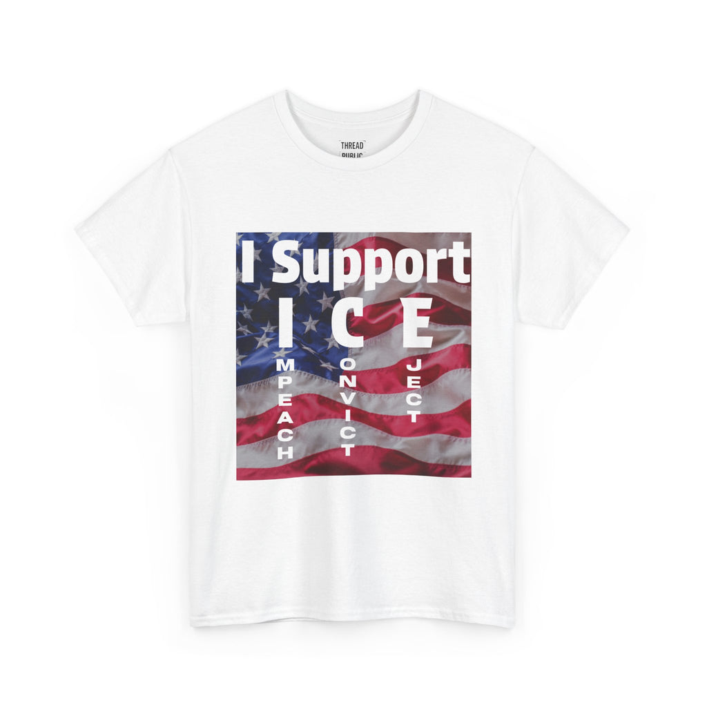 I Support ICE Shirt | American Flag Immigration Enforcement Tee