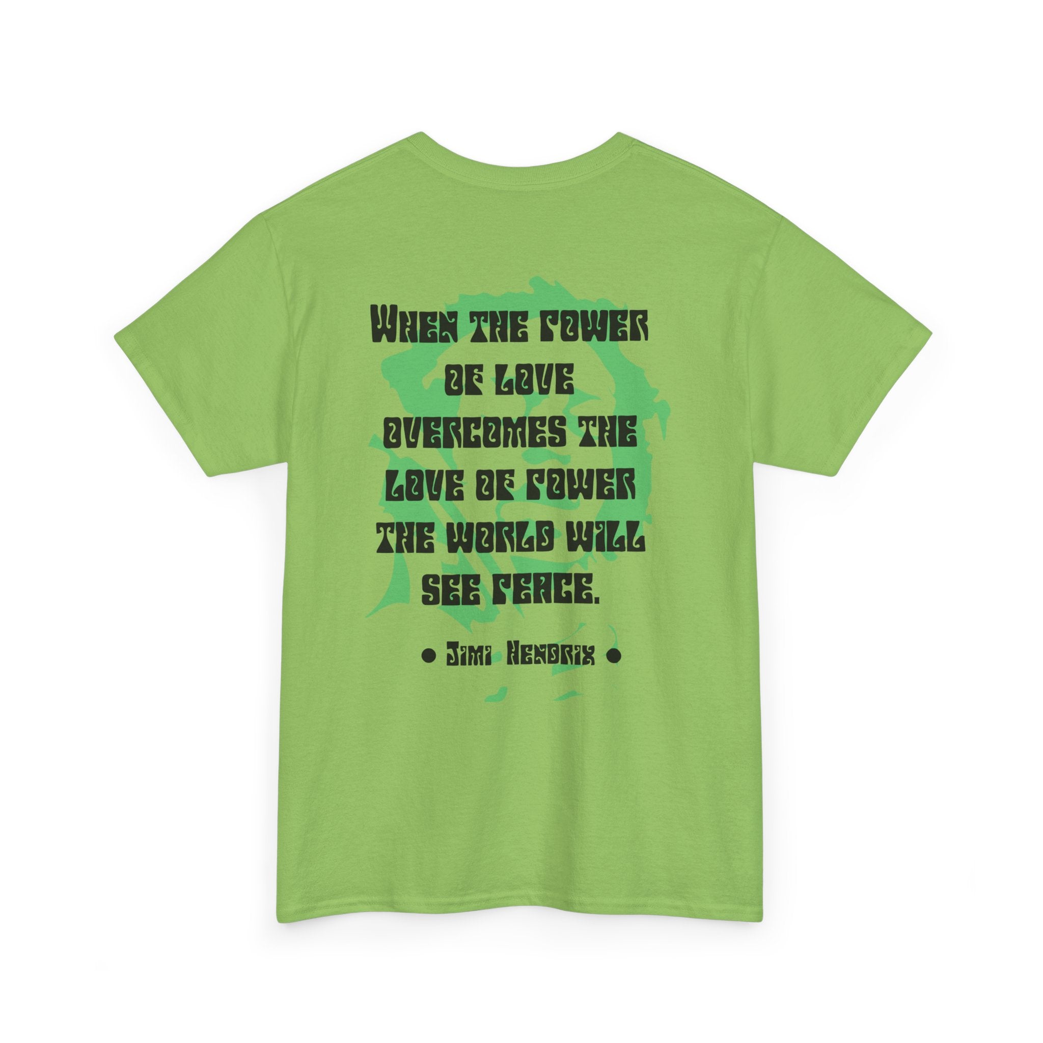 Jimi quote tee | Power of Love