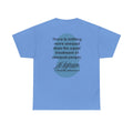 Jefferson Quote Tee | There is nothing more unequal...