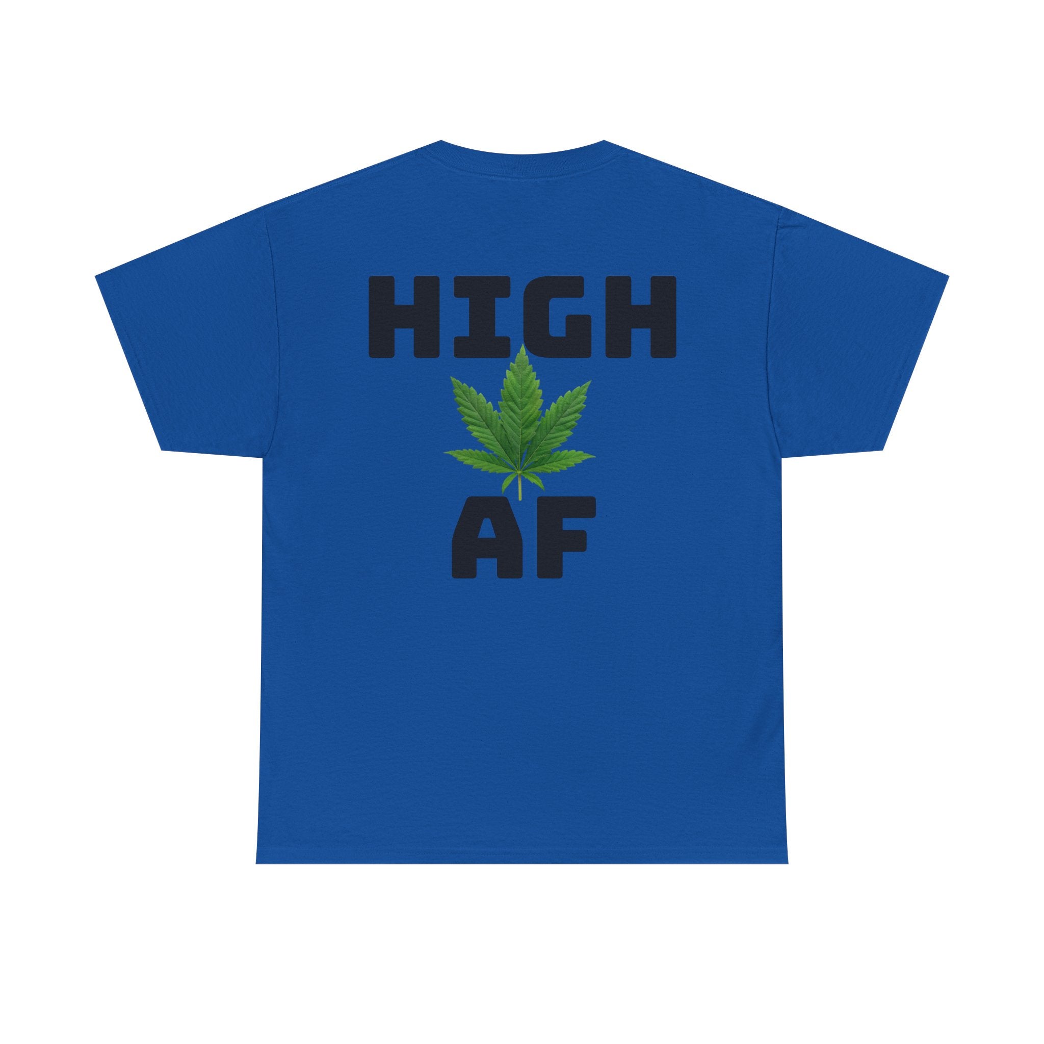 I Love Legal Marijuana T-Shirt | High AF Cannabis Tee