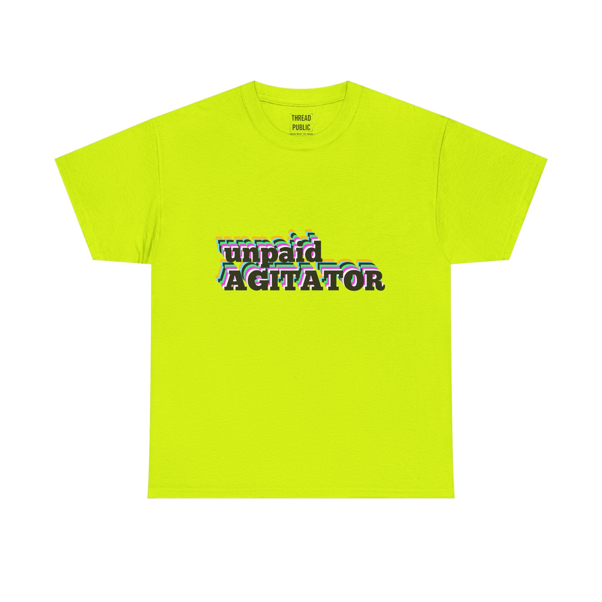 unpaid AGITATOR T-Shirt | Bold Text Graphic Tee, Activist Statement Shirt