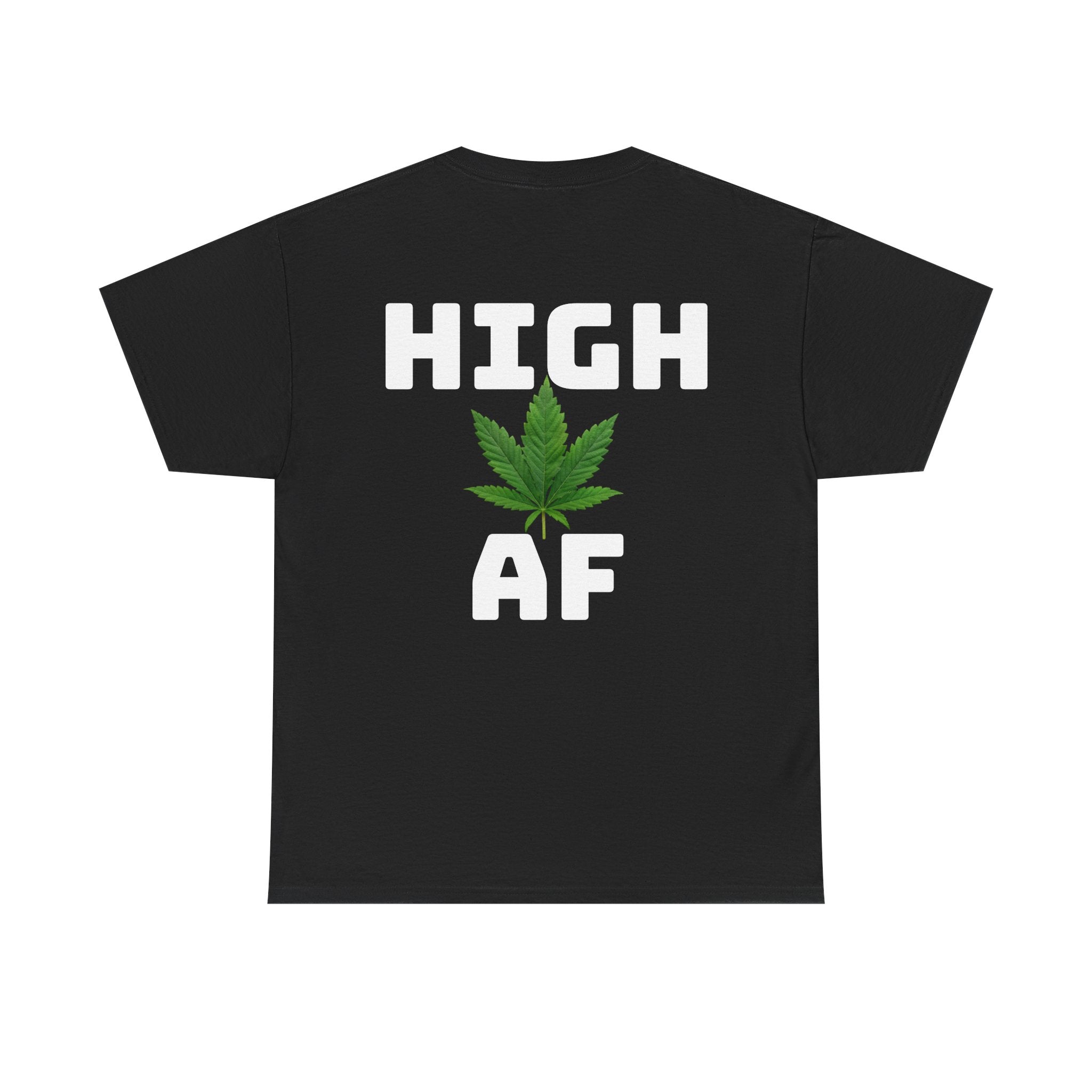 I Love Legal Marijuana T-Shirt | High AF Cannabis Tee