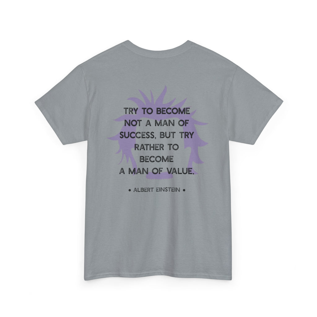 Einstein quote tee | Become A Man of Value