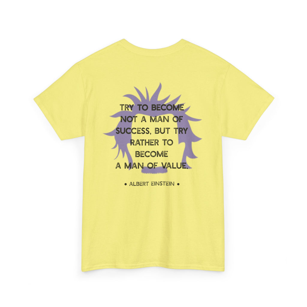Einstein quote tee | Become A Man of Value