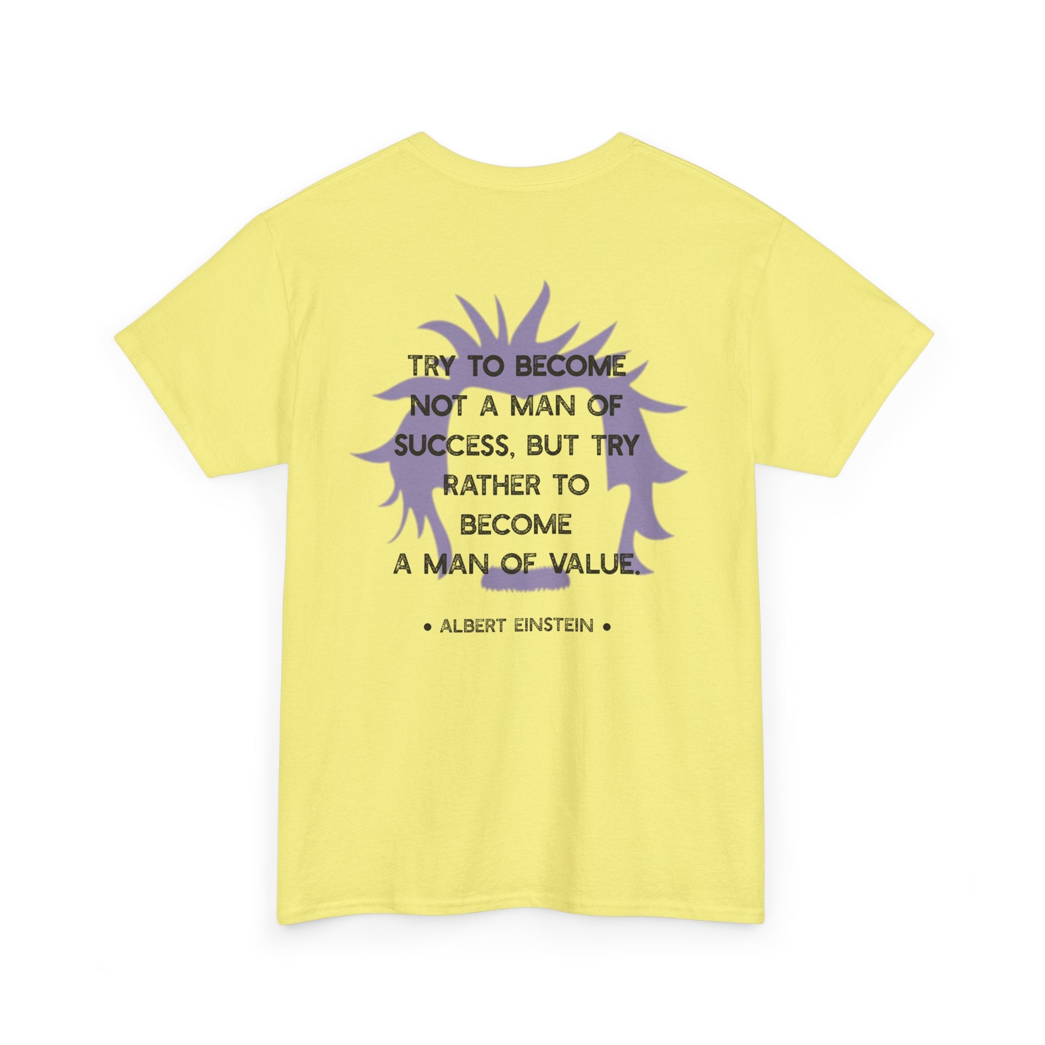 Einstein quote tee | Become A Man of Value