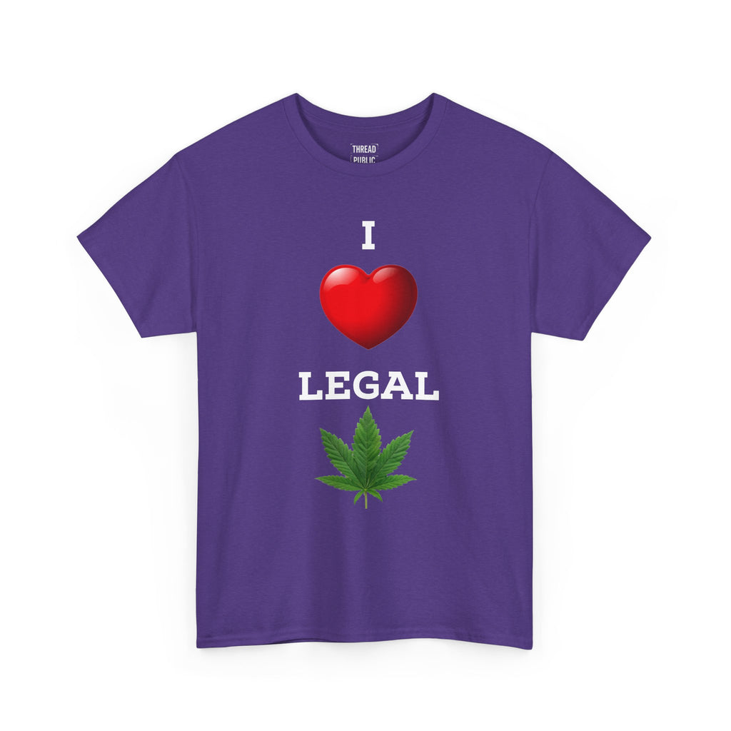 I Love Legal Marijuana T-Shirt | High AF Cannabis Tee