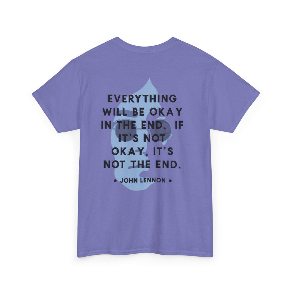 John Lennon Quote T-Shirt | Everything Will Be Okay