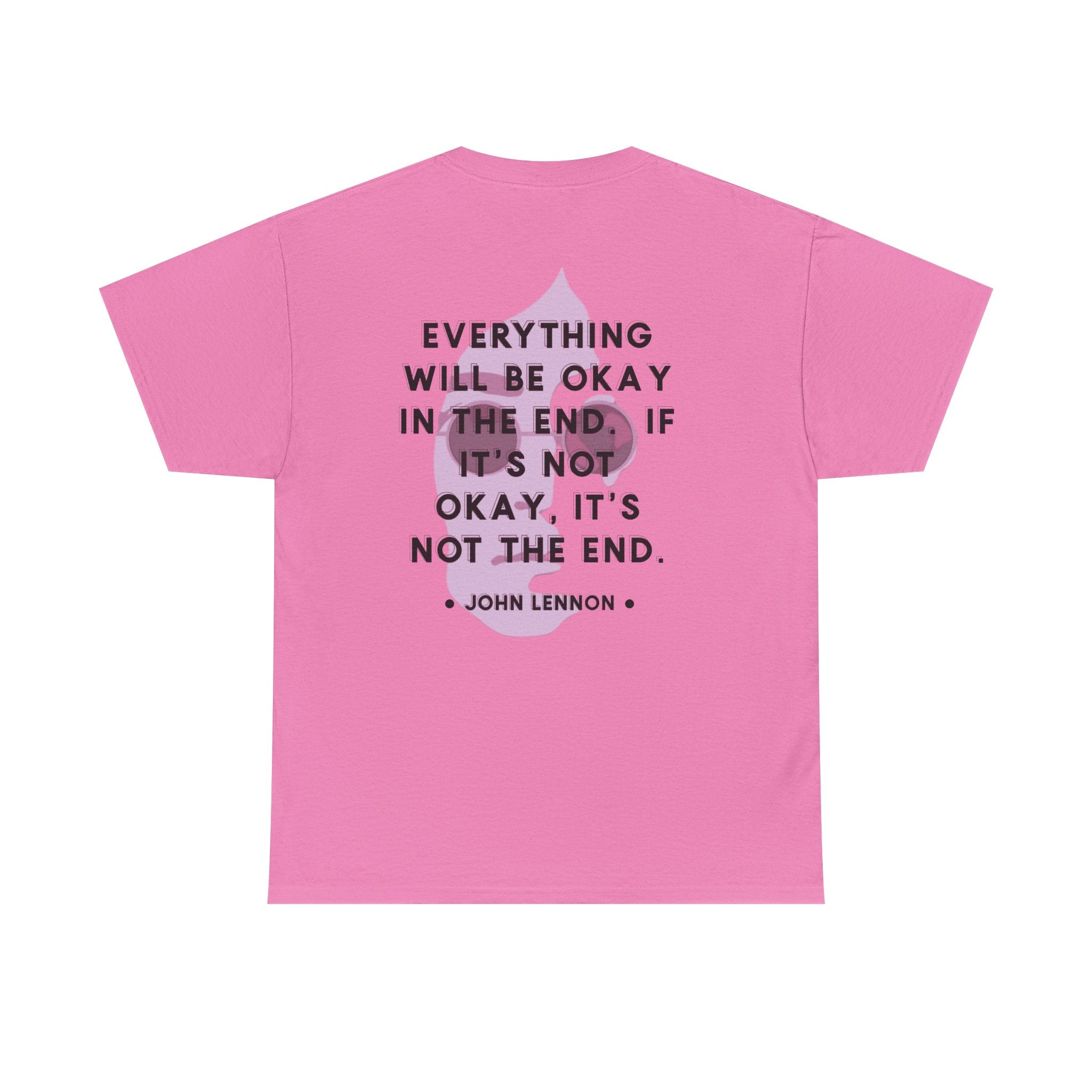 John Lennon Quote T-Shirt | Everything Will Be Okay
