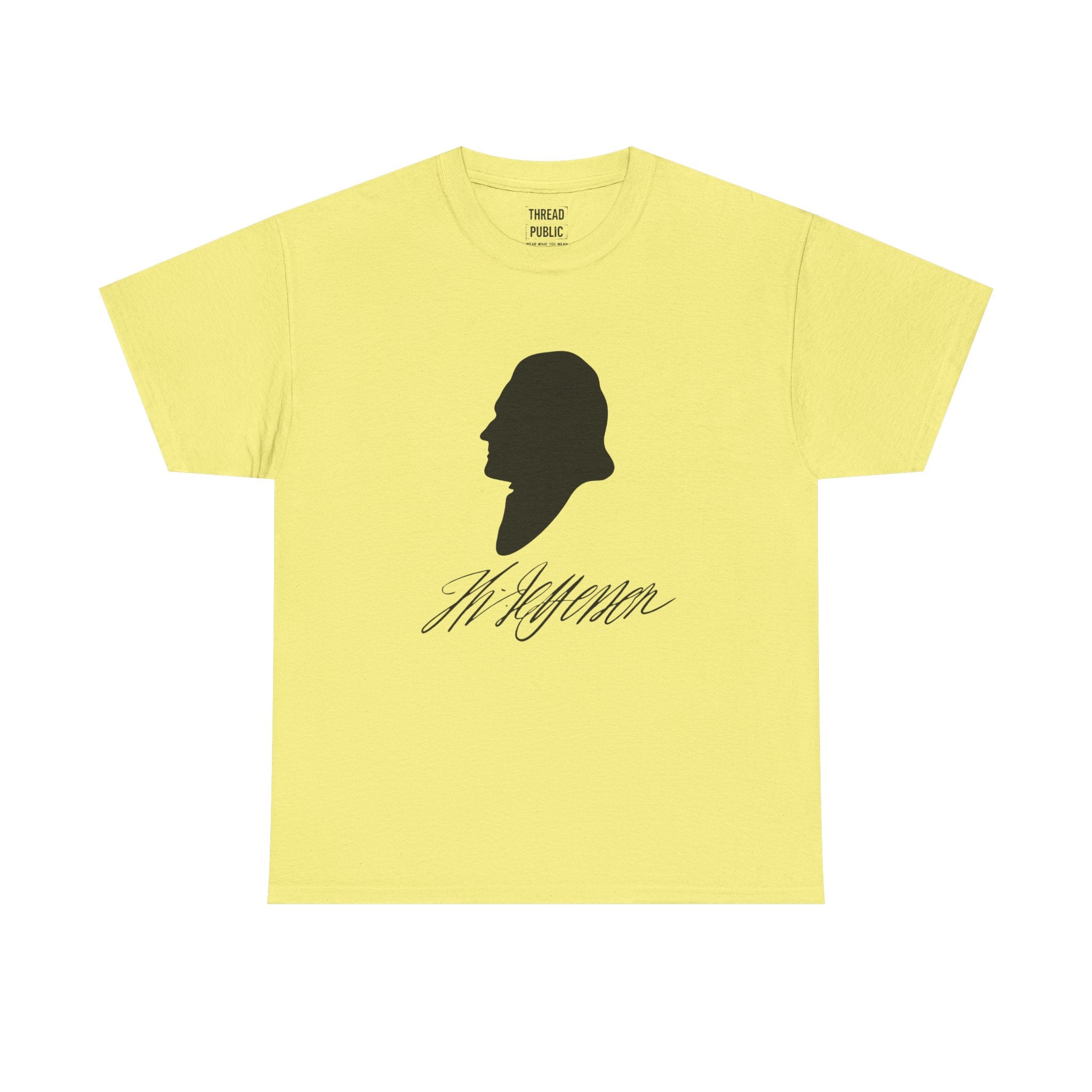 Thomas Jefferson Quote Tee | Timid men prefer the calm of despotism
