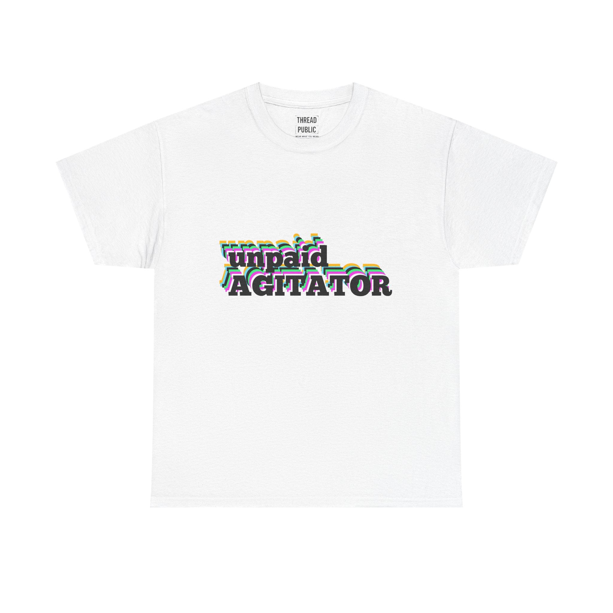 unpaid AGITATOR T-Shirt | Bold Text Graphic Tee, Activist Statement Shirt