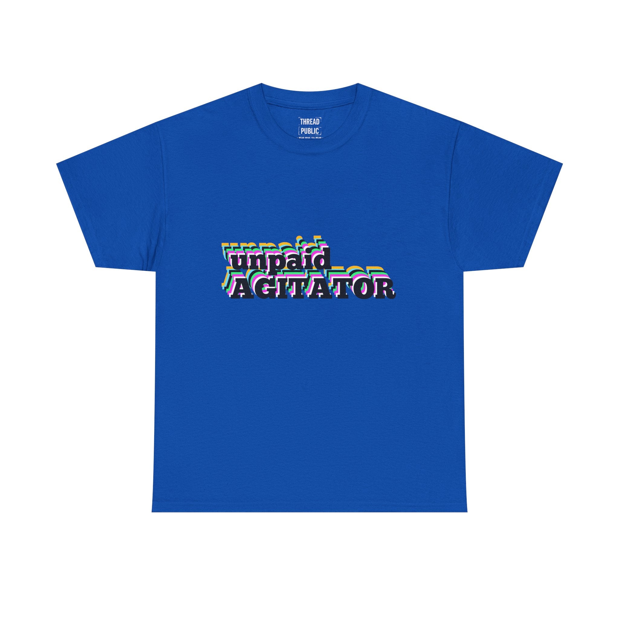 unpaid AGITATOR T-Shirt | Bold Text Graphic Tee, Activist Statement Shirt