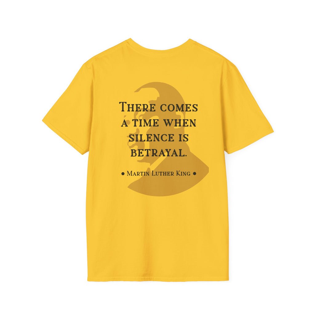 King Jr. quote T-Shirt | 'There comes a time when silence is betrayal'