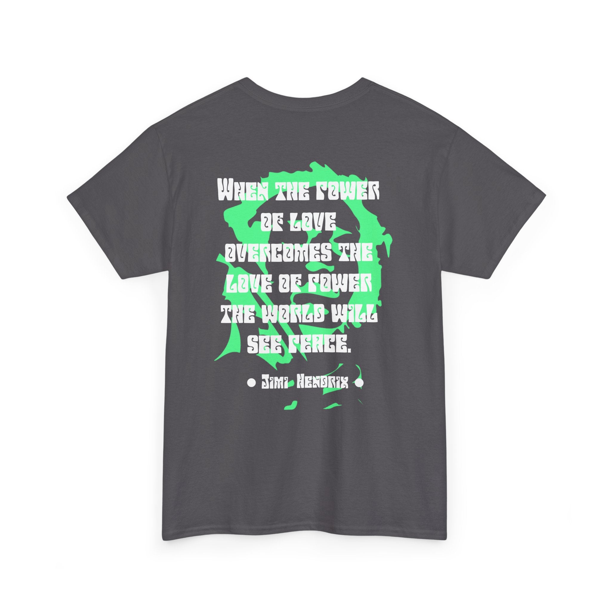 Jimi quote tee | Power of Love