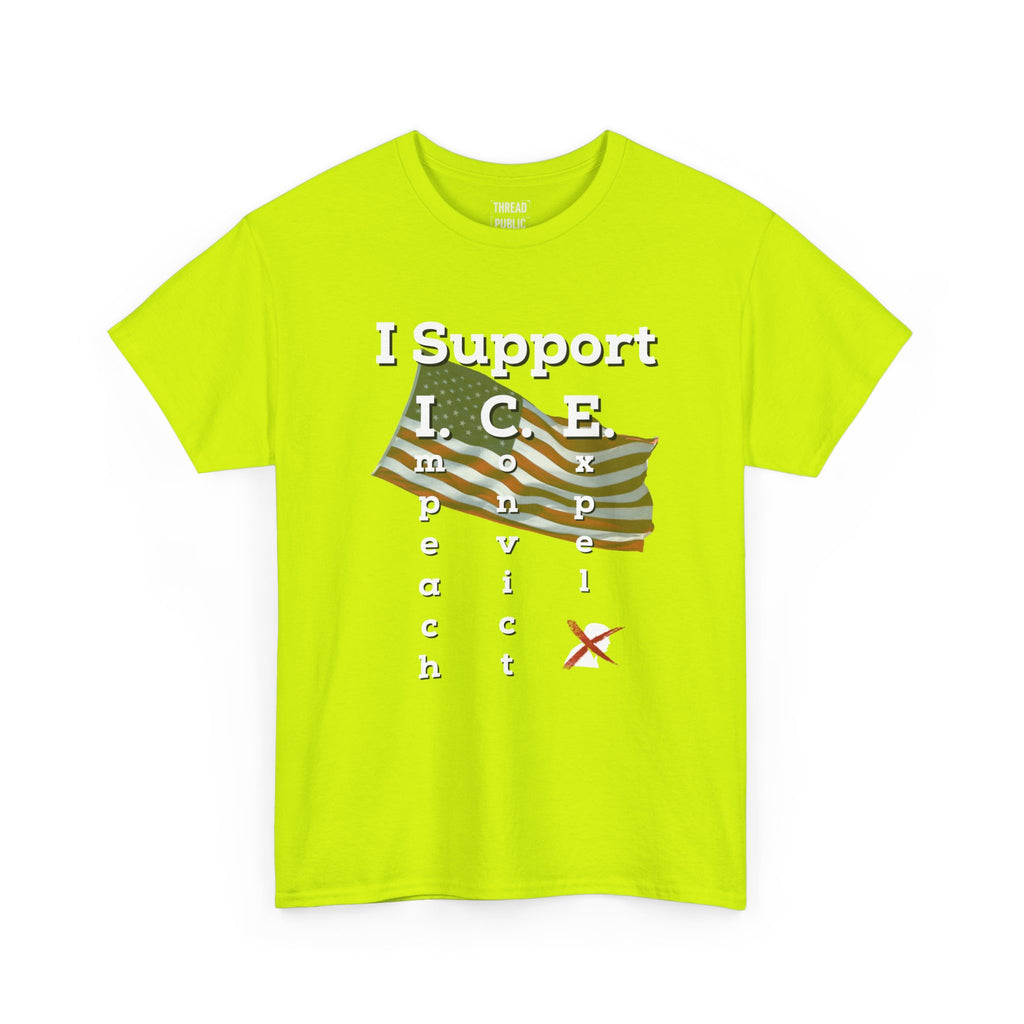 I Support I.C.E. (Read It Again) — Satirical Political T-Shirt