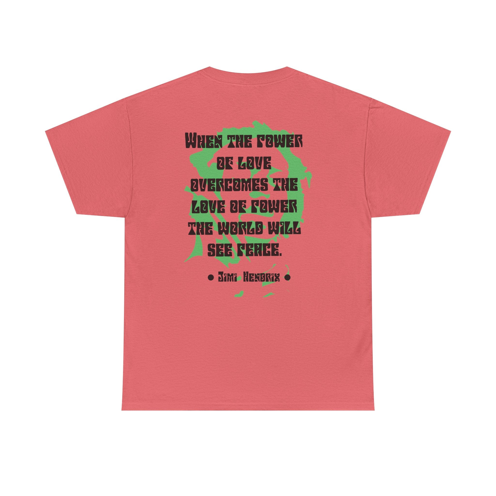Jimi quote tee | Power of Love