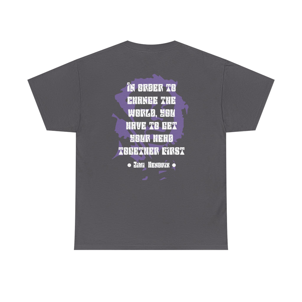 Jimi quote tee |  In order to change the world