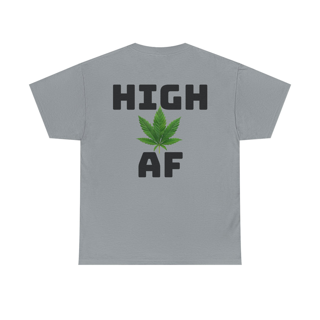 I Love Legal Marijuana T-Shirt | High AF Cannabis Tee