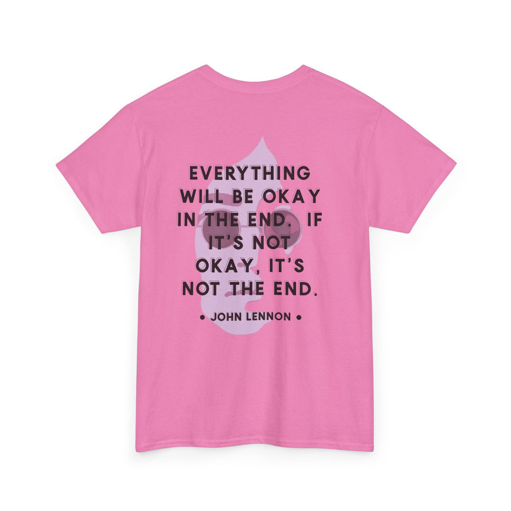 John Lennon Quote T-Shirt | Everything Will Be Okay