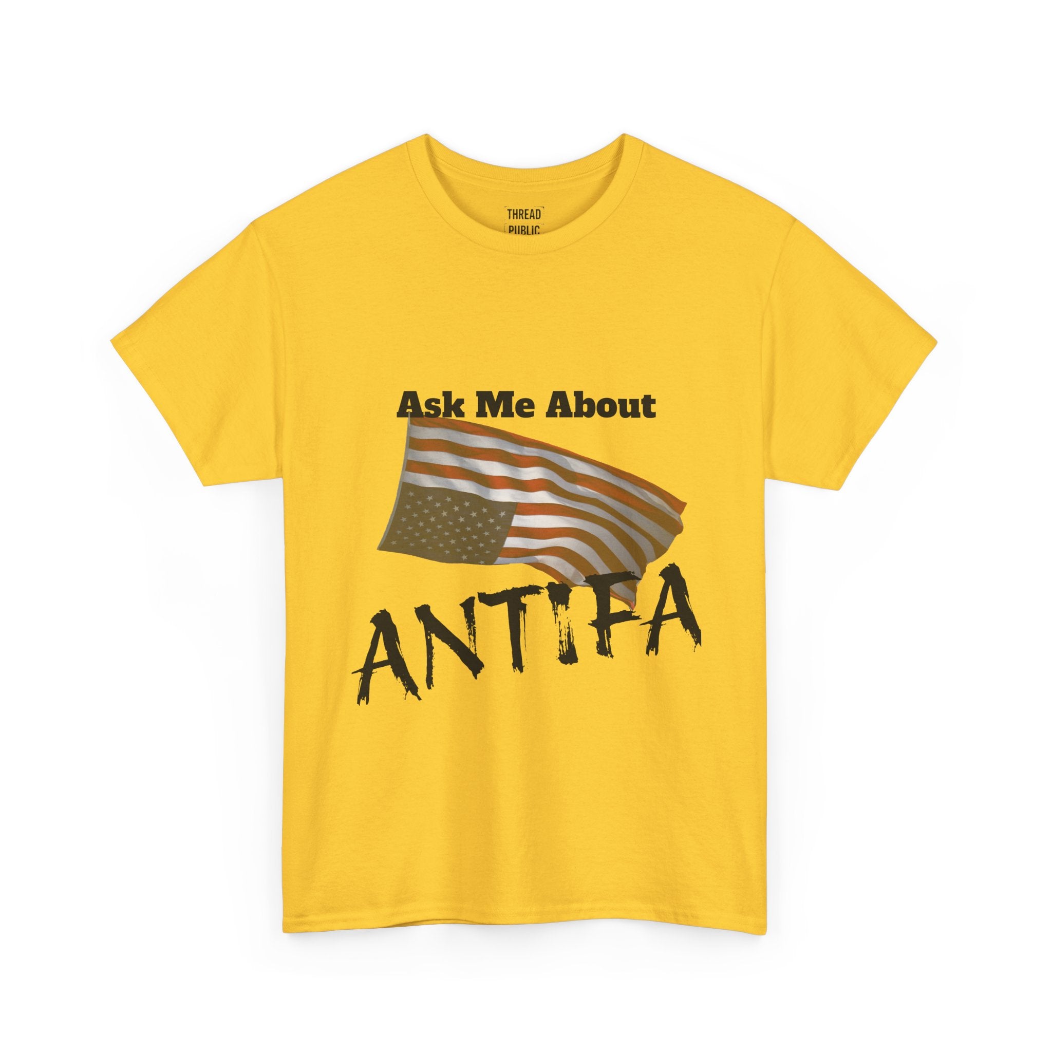 Ask Me About ANTIFA T-Shirt | Political Statement Tee