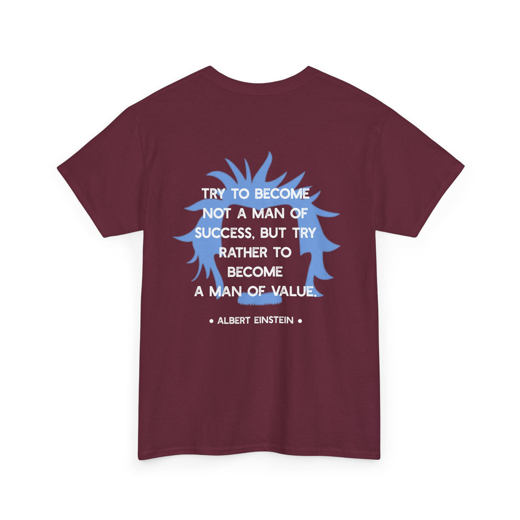 Einstein quote tee | Become A Man of Value