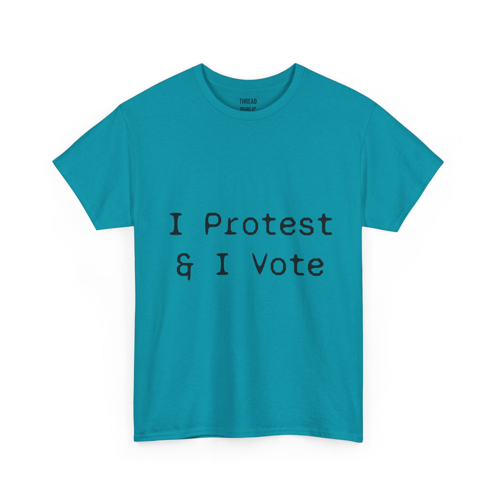 I Protest & I Vote T-Shirt | Political Activism Tee, Voter Rights Shirt