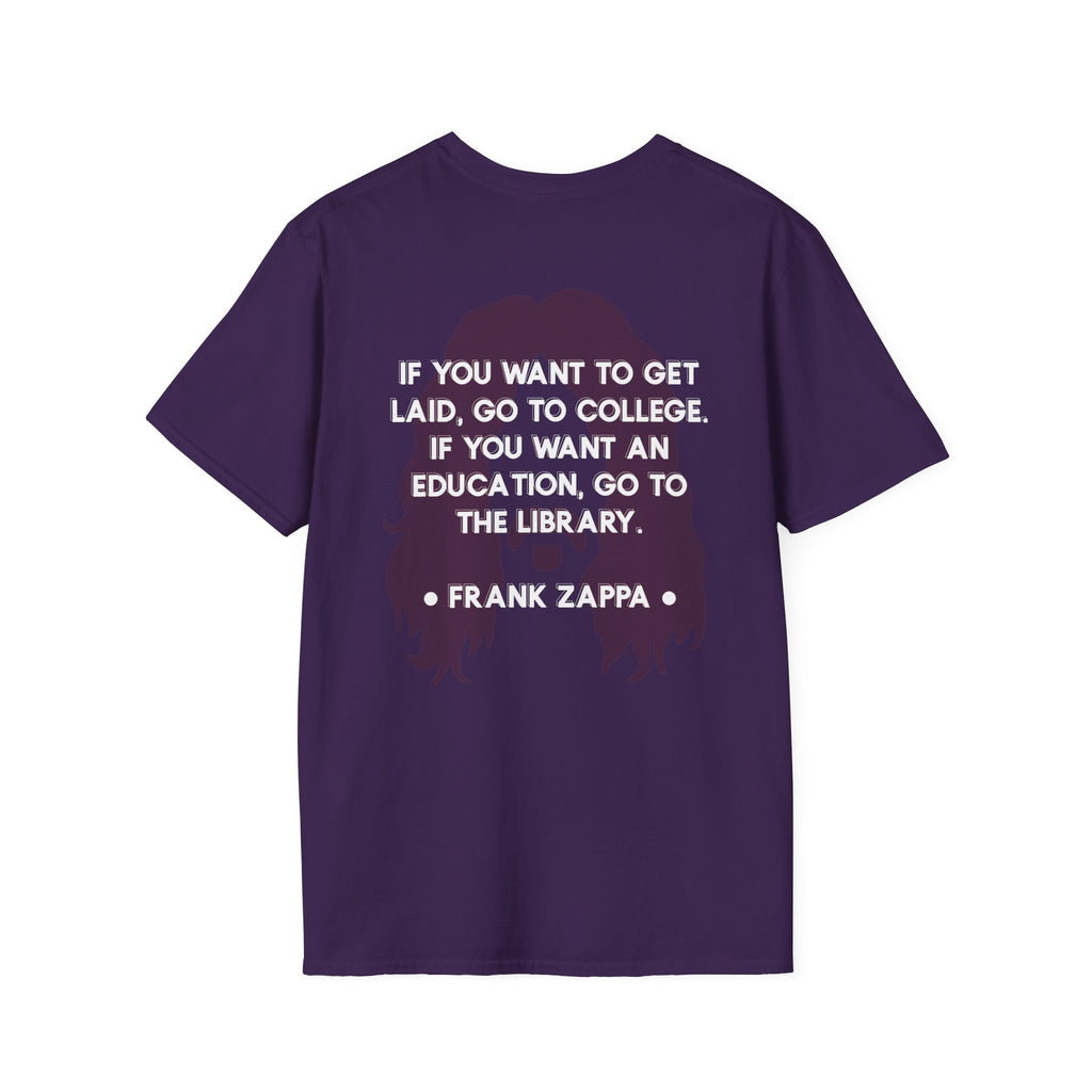 Zappa Quote T-Shirt | 'If you want to get laid'
