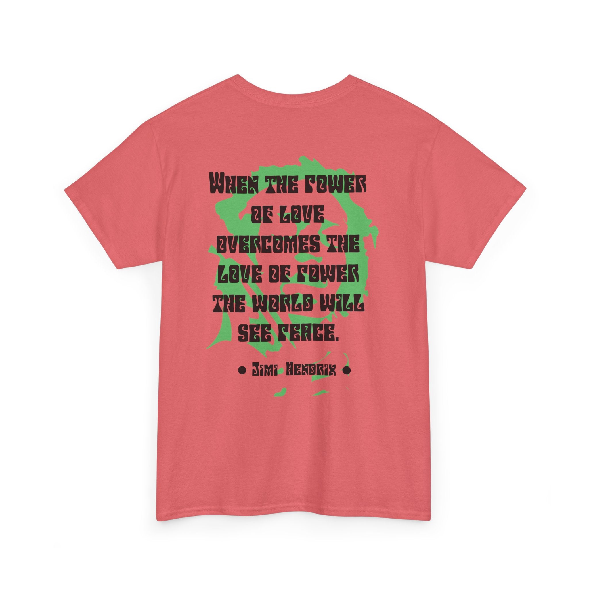 Jimi quote tee | Power of Love