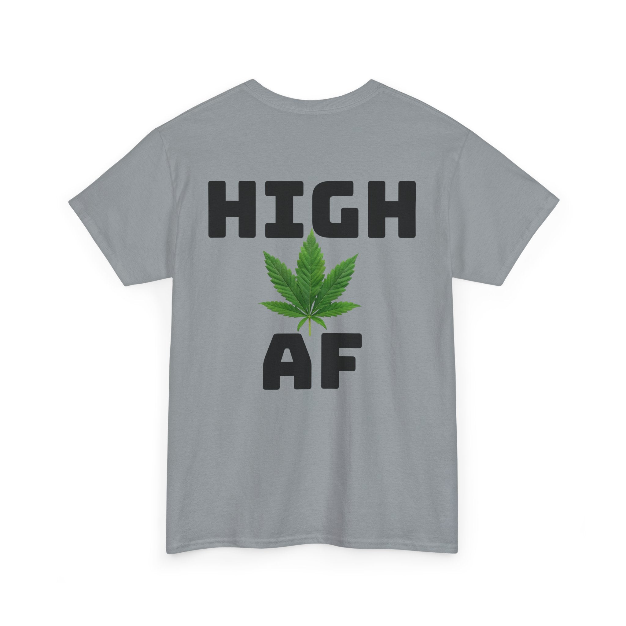 I Love Legal Marijuana T-Shirt | High AF Cannabis Tee