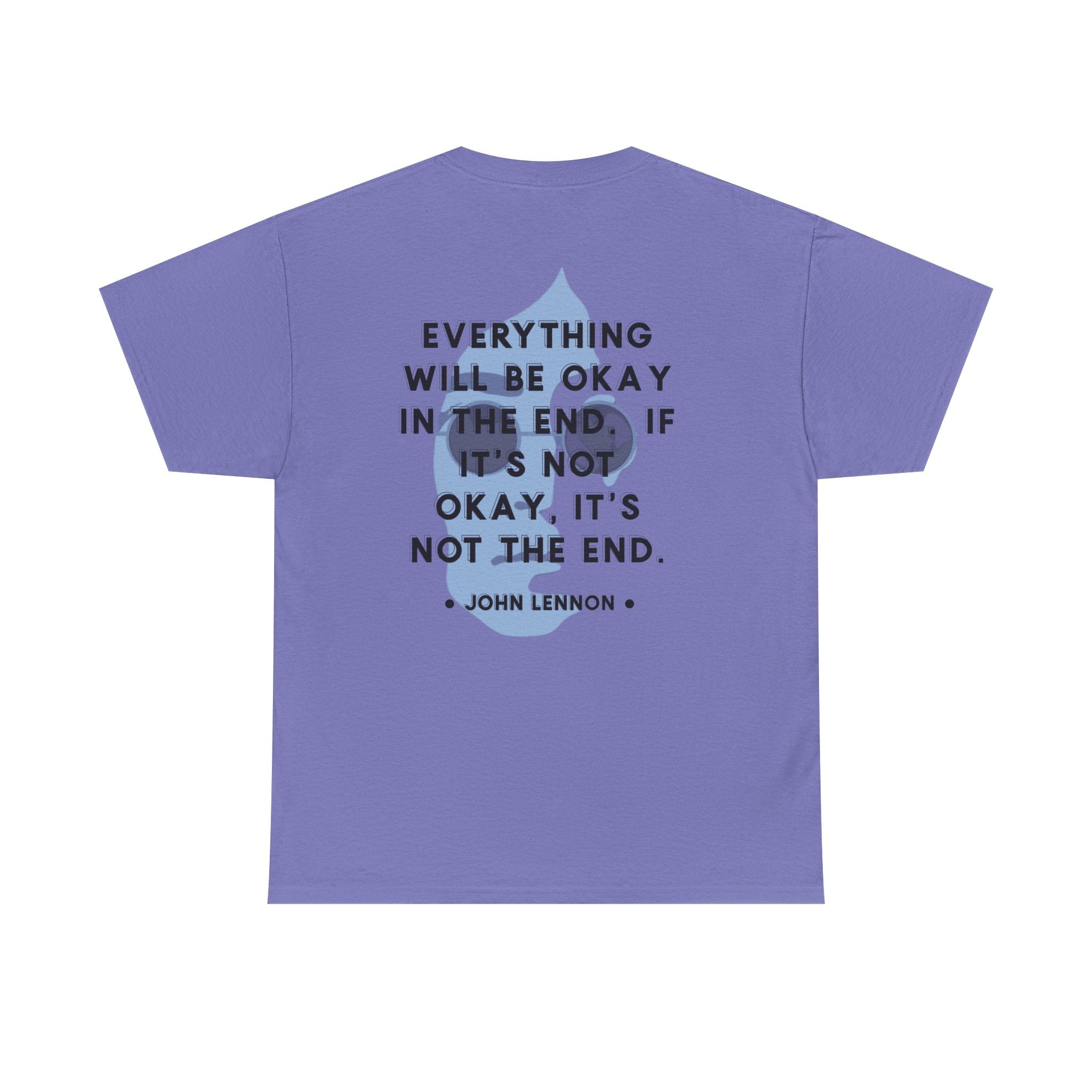 John Lennon Quote T-Shirt | Everything Will Be Okay