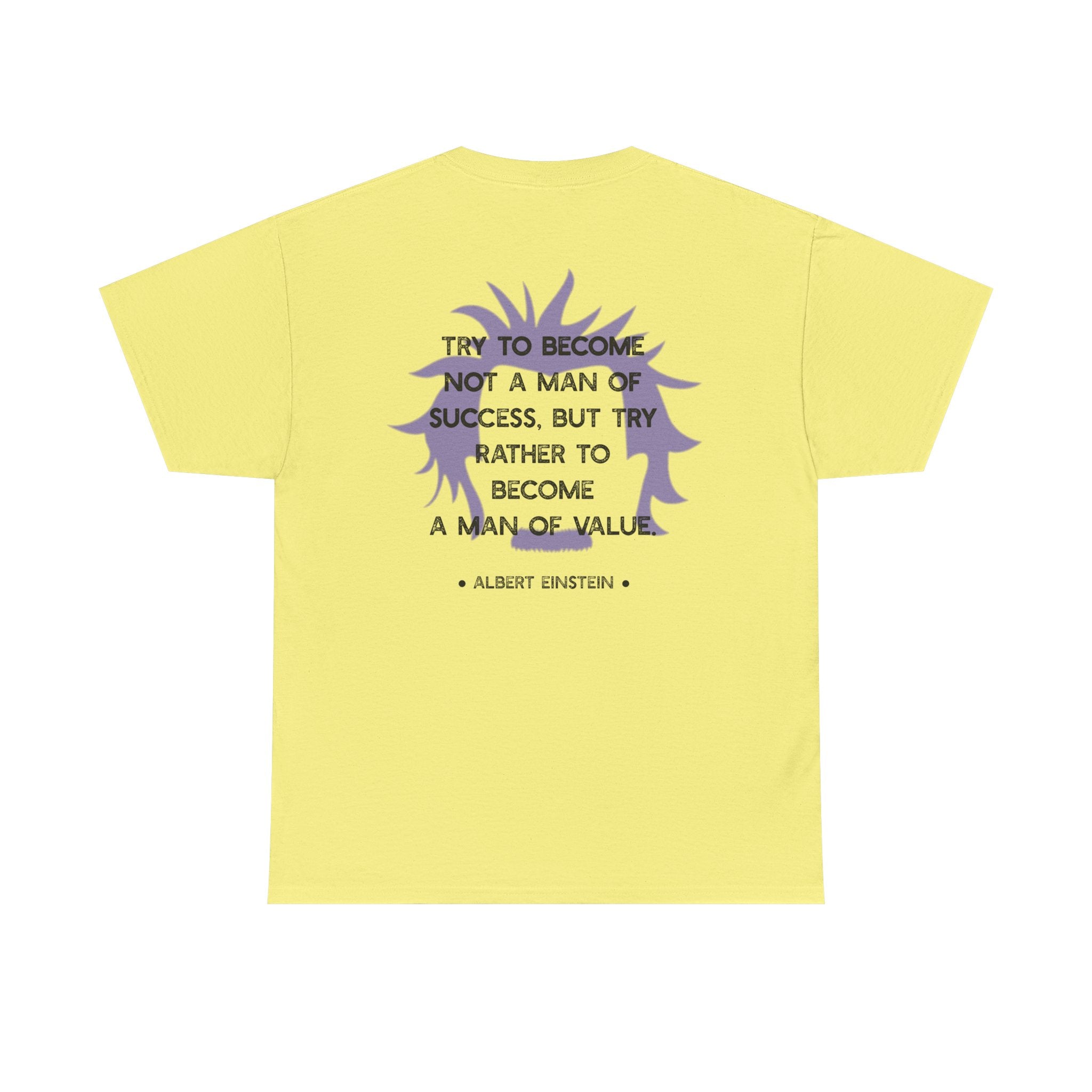Einstein quote tee | Become A Man of Value
