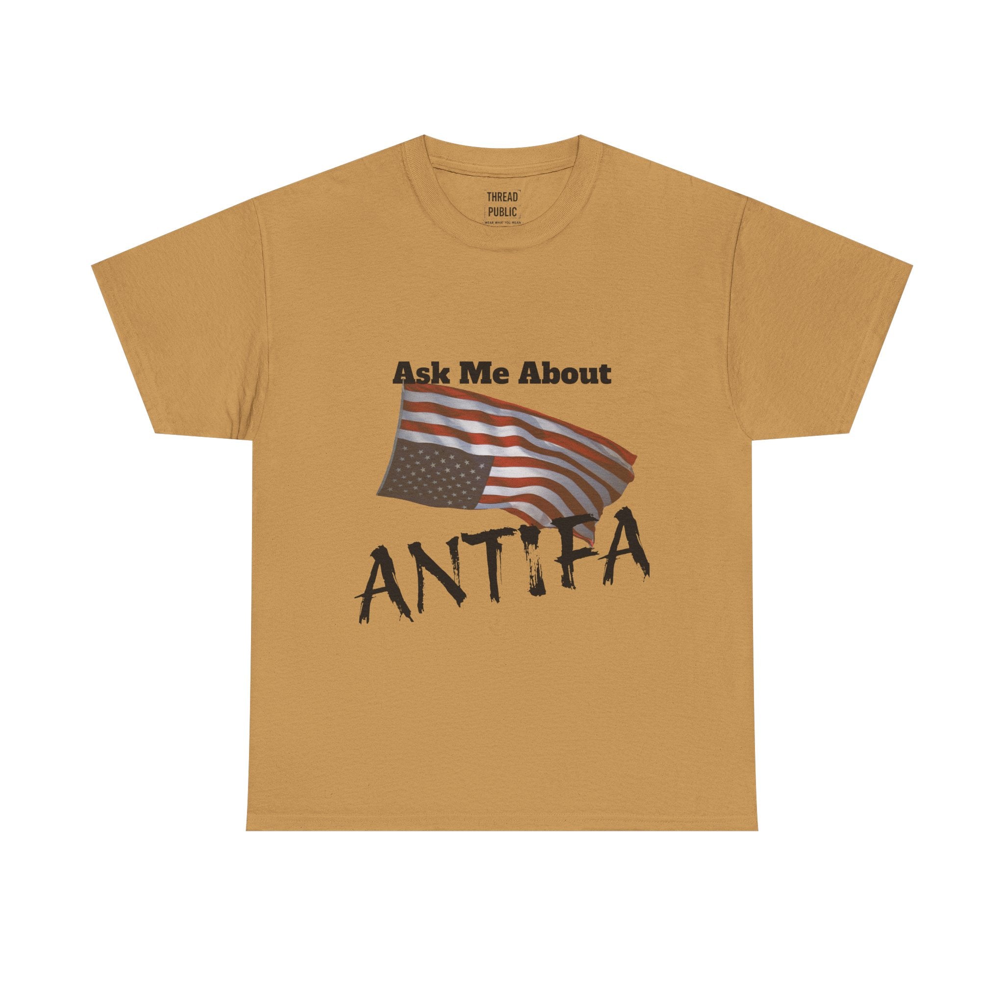 Ask Me About ANTIFA T-Shirt | Political Statement Tee