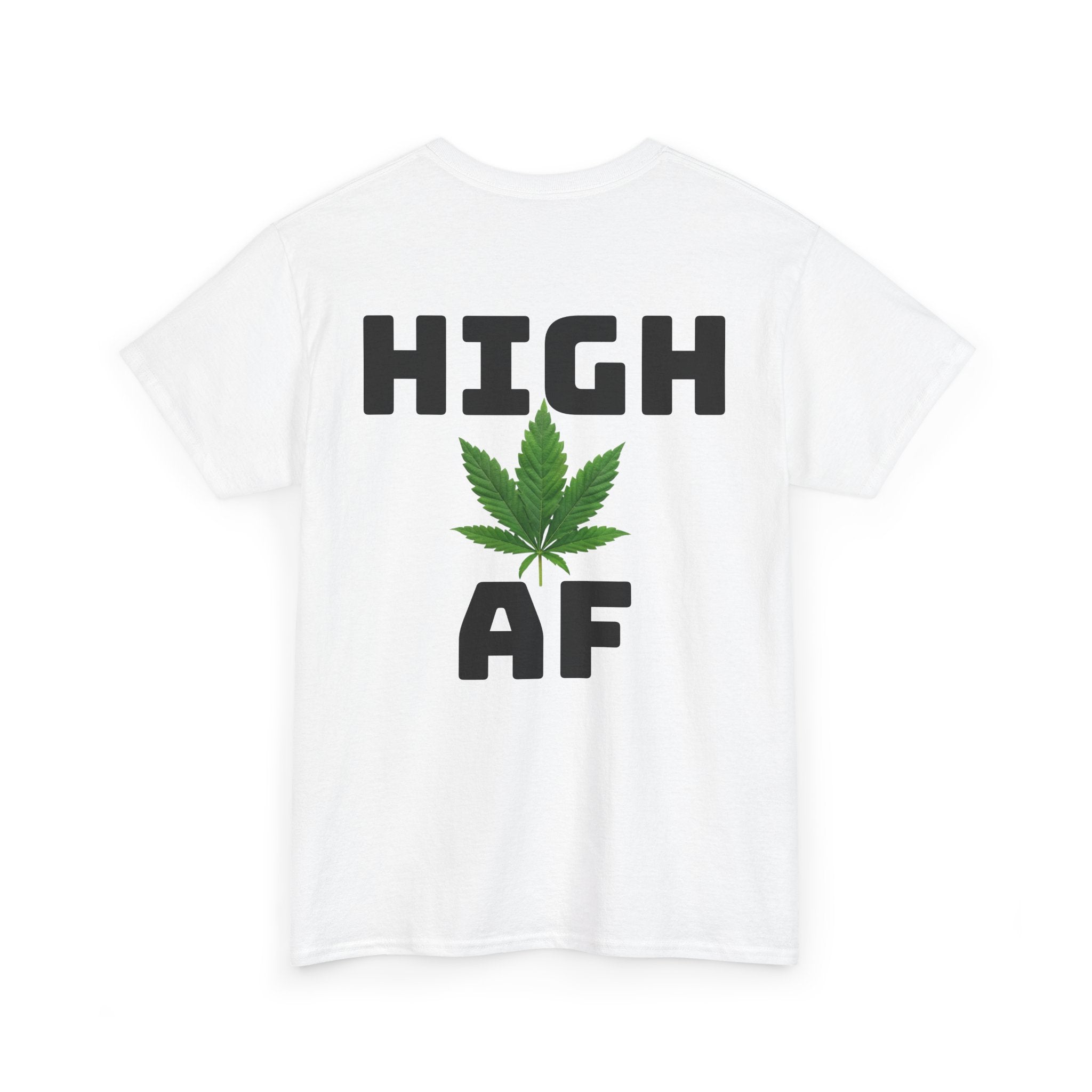 I Love Legal Marijuana T-Shirt | High AF Cannabis Tee