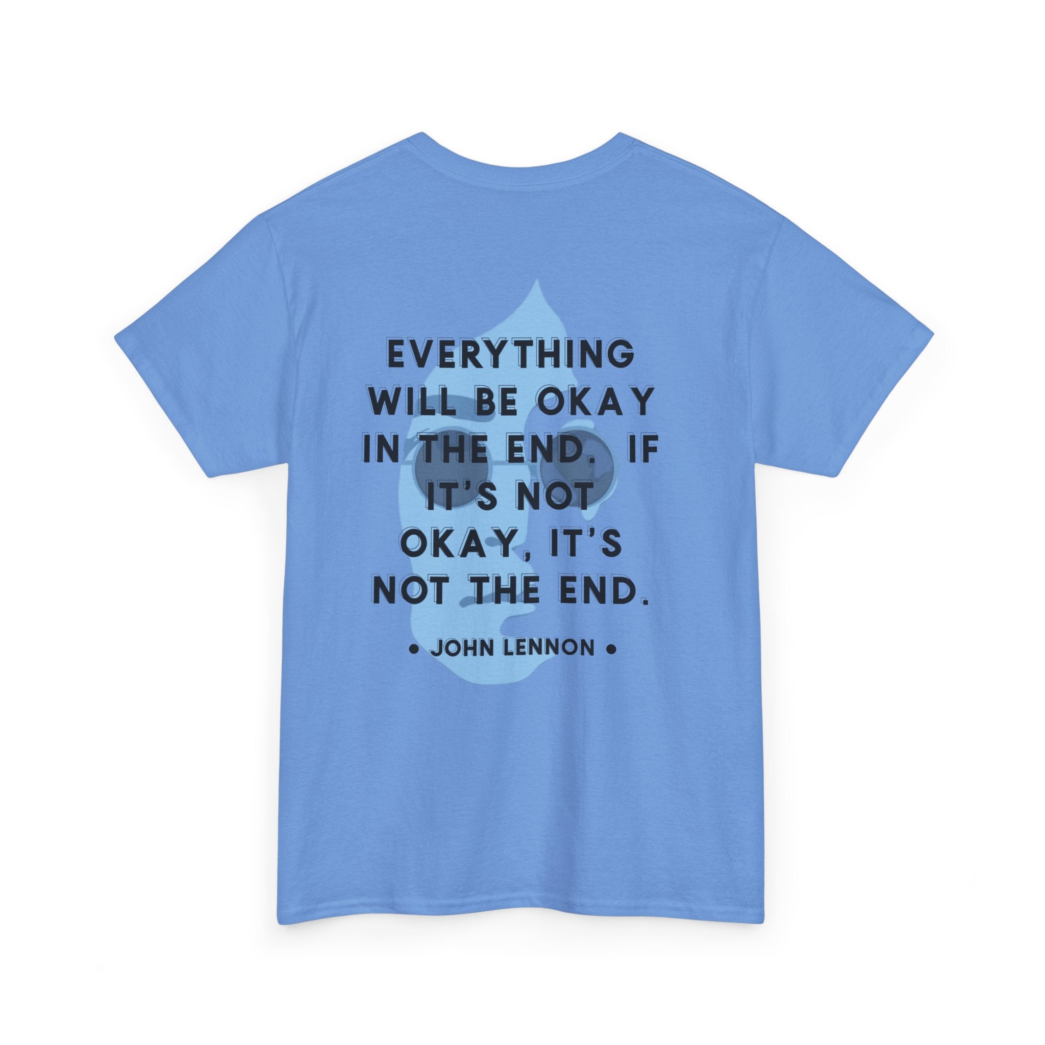 John Lennon Quote T-Shirt | Everything Will Be Okay