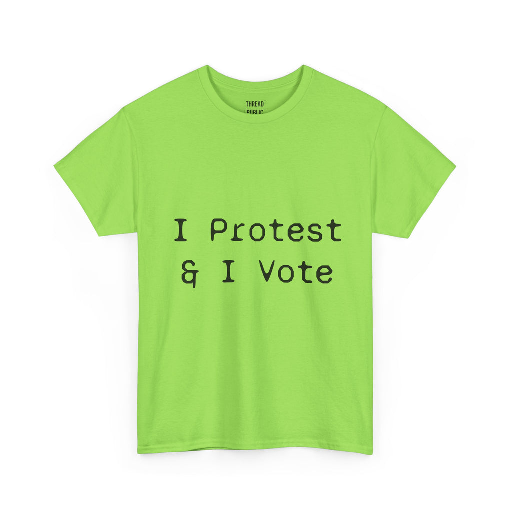 I Protest & I Vote T-Shirt | Political Activism Tee, Voter Rights Shirt