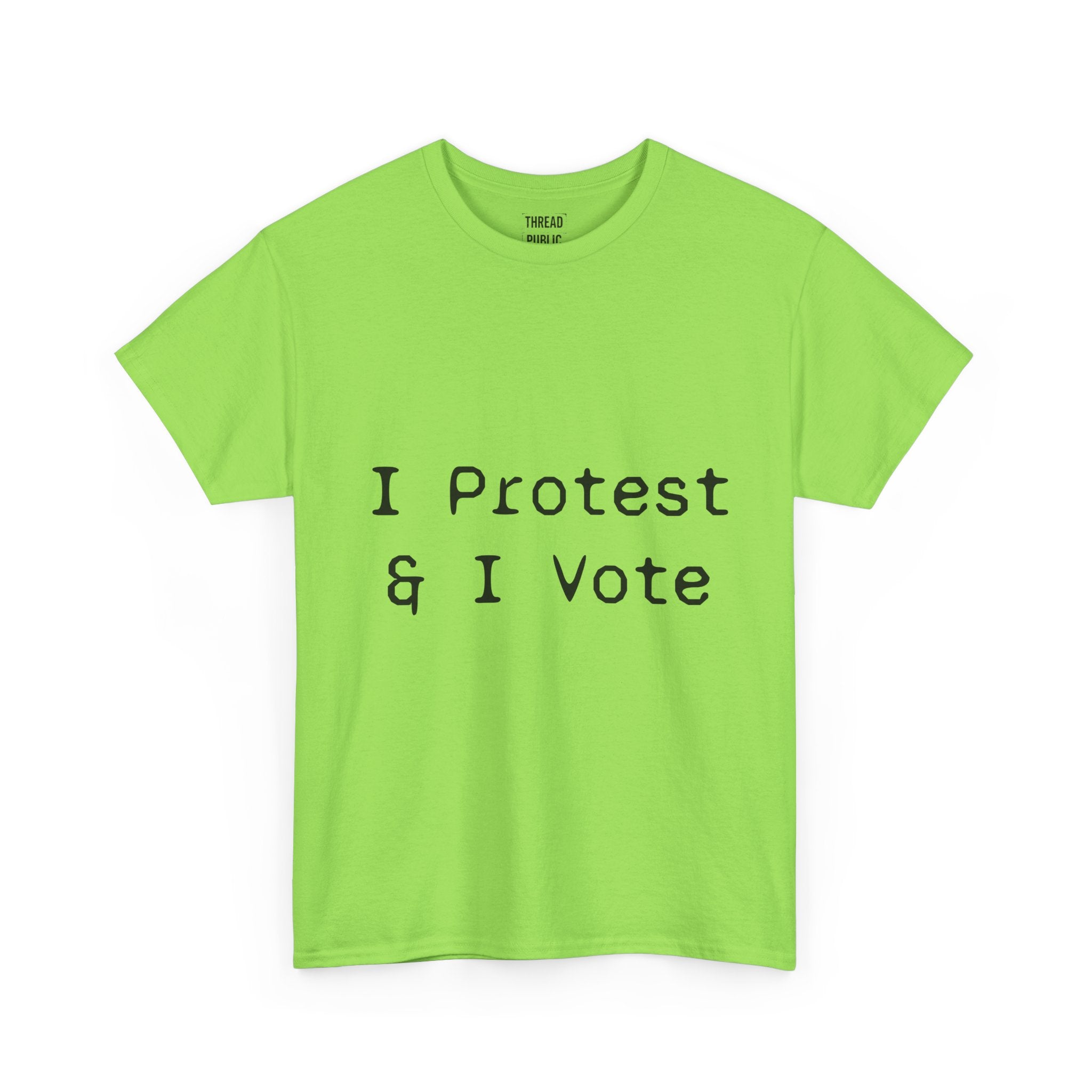 I Protest & I Vote T-Shirt | Political Activism Tee, Voter Rights Shirt