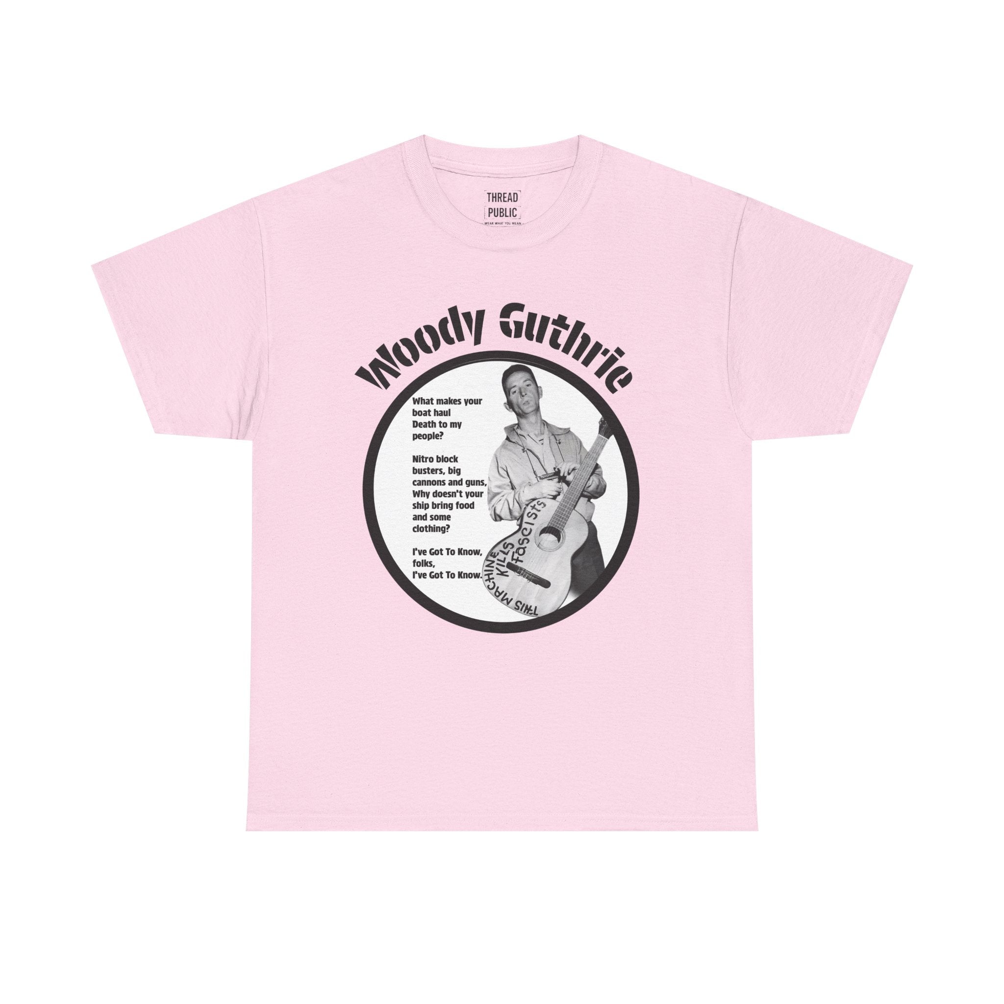 Woody Guthrie Photo Lyrics T-Shirt | Folk Music Icon 'I've Got to Know'