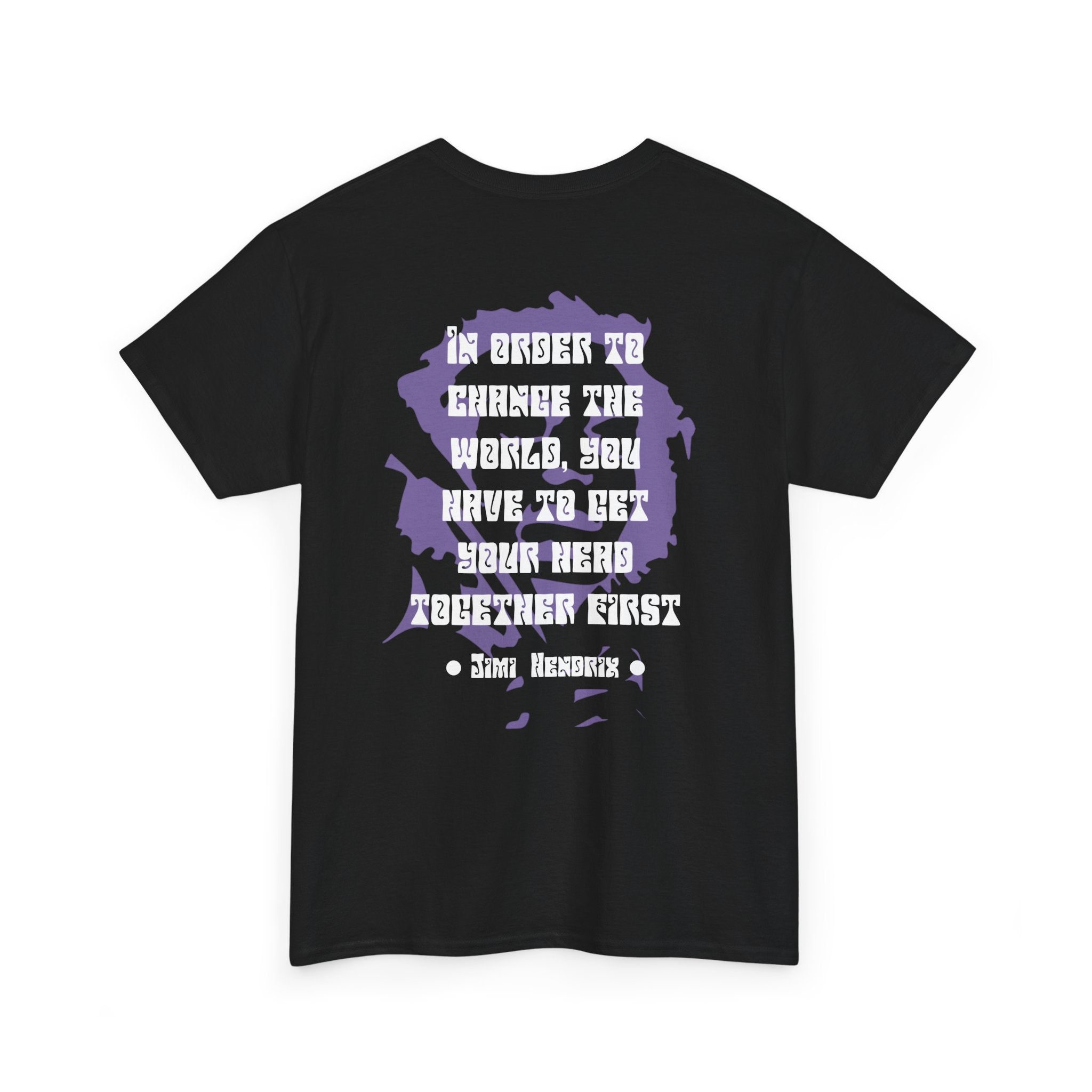 Jimi quote tee |  In order to change the world