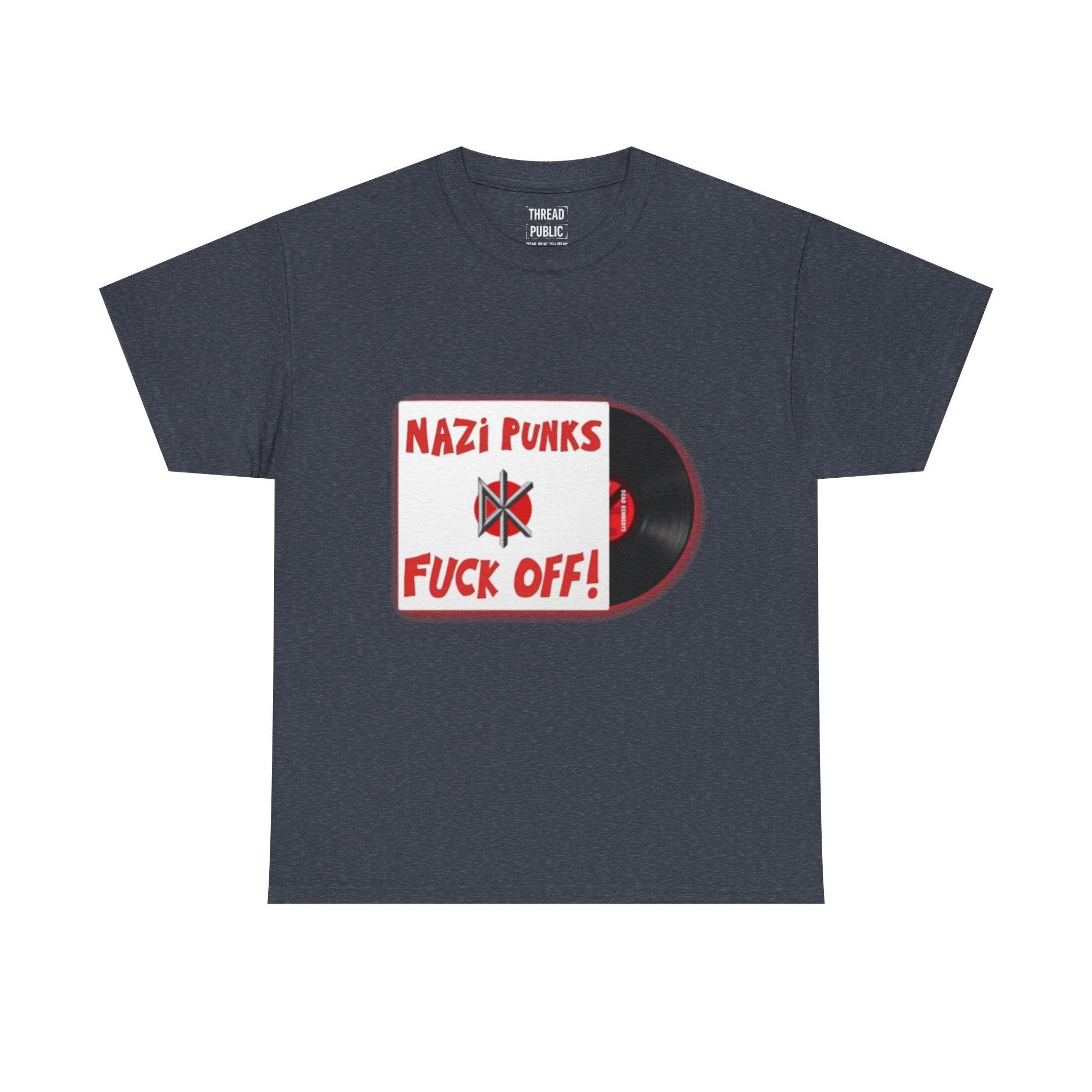 Nazi Punks Fuck Off Tee | Anti-Fascist Record Graphic Shirt