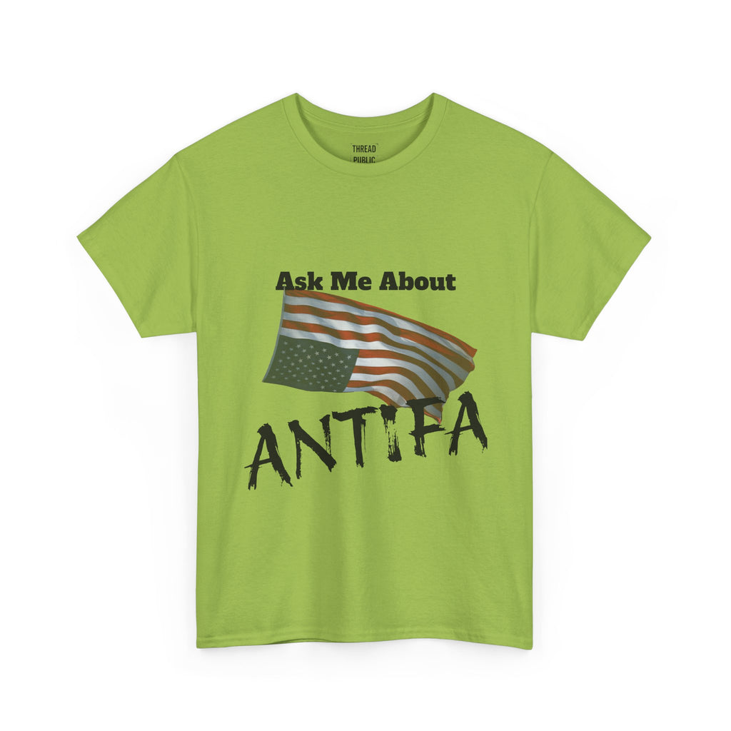 Ask Me About ANTIFA T-Shirt | Political Statement Tee