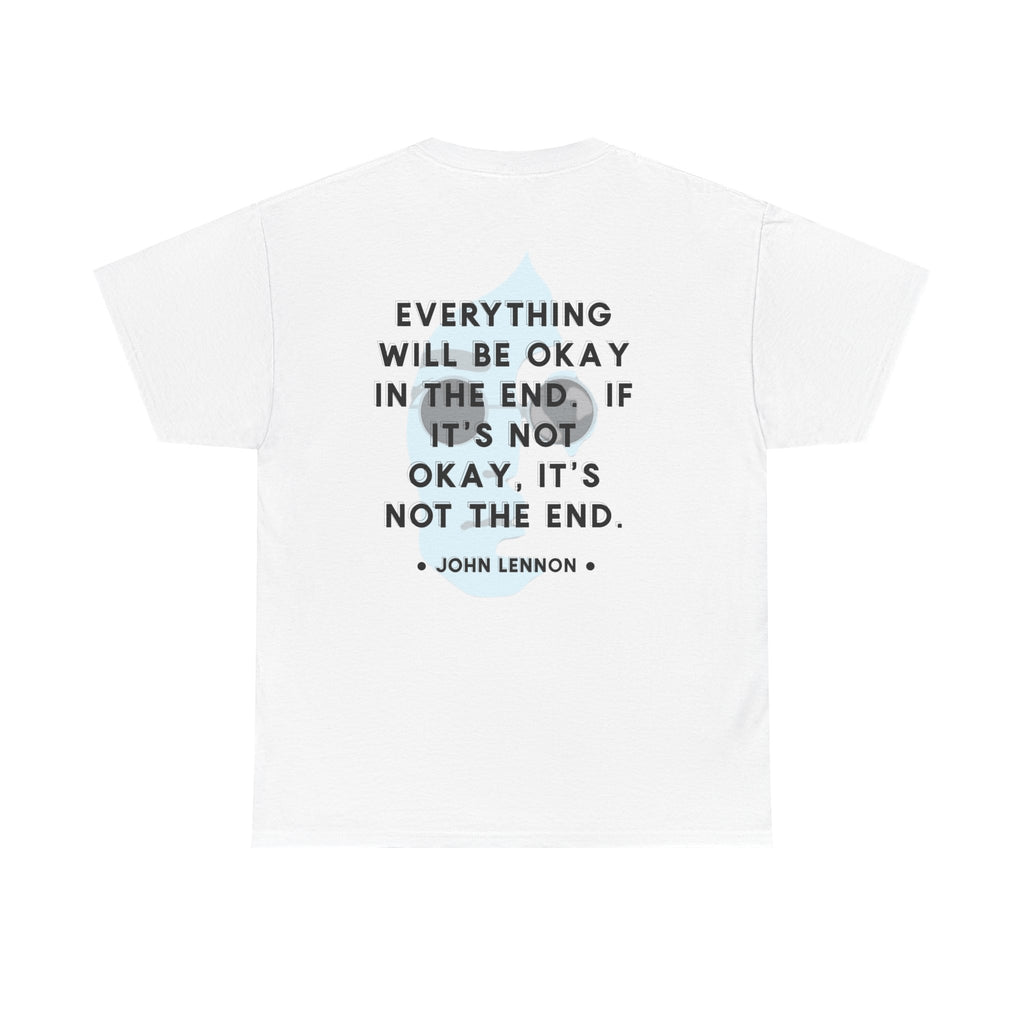 John Lennon Quote T-Shirt | Everything Will Be Okay