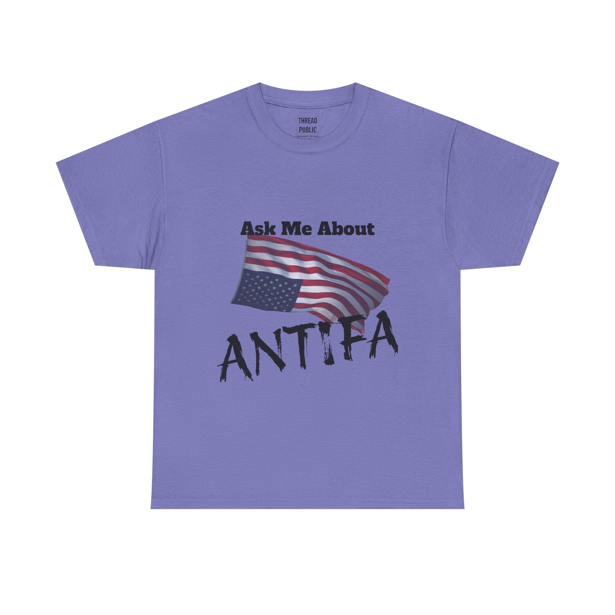 Ask Me About ANTIFA T-Shirt | Political Statement Tee