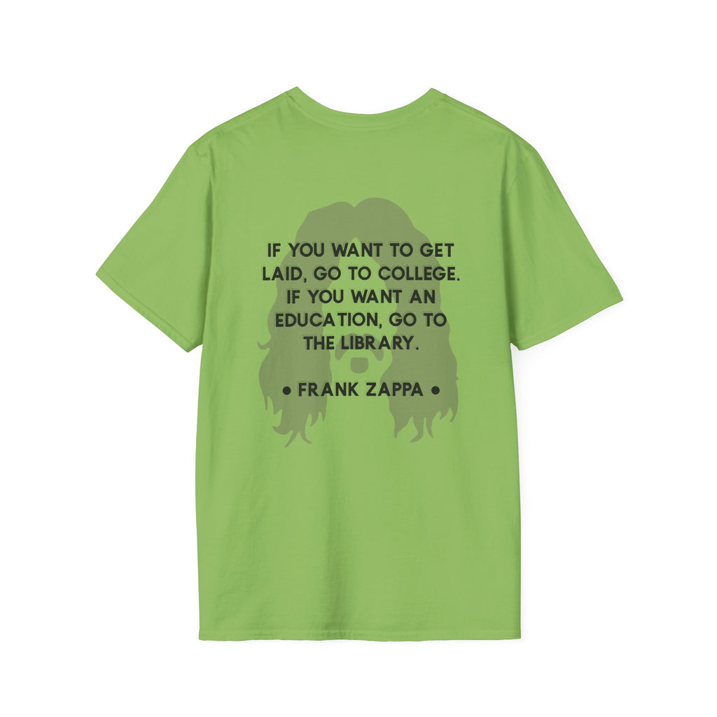 Zappa Quote T-Shirt | 'If you want to get laid'
