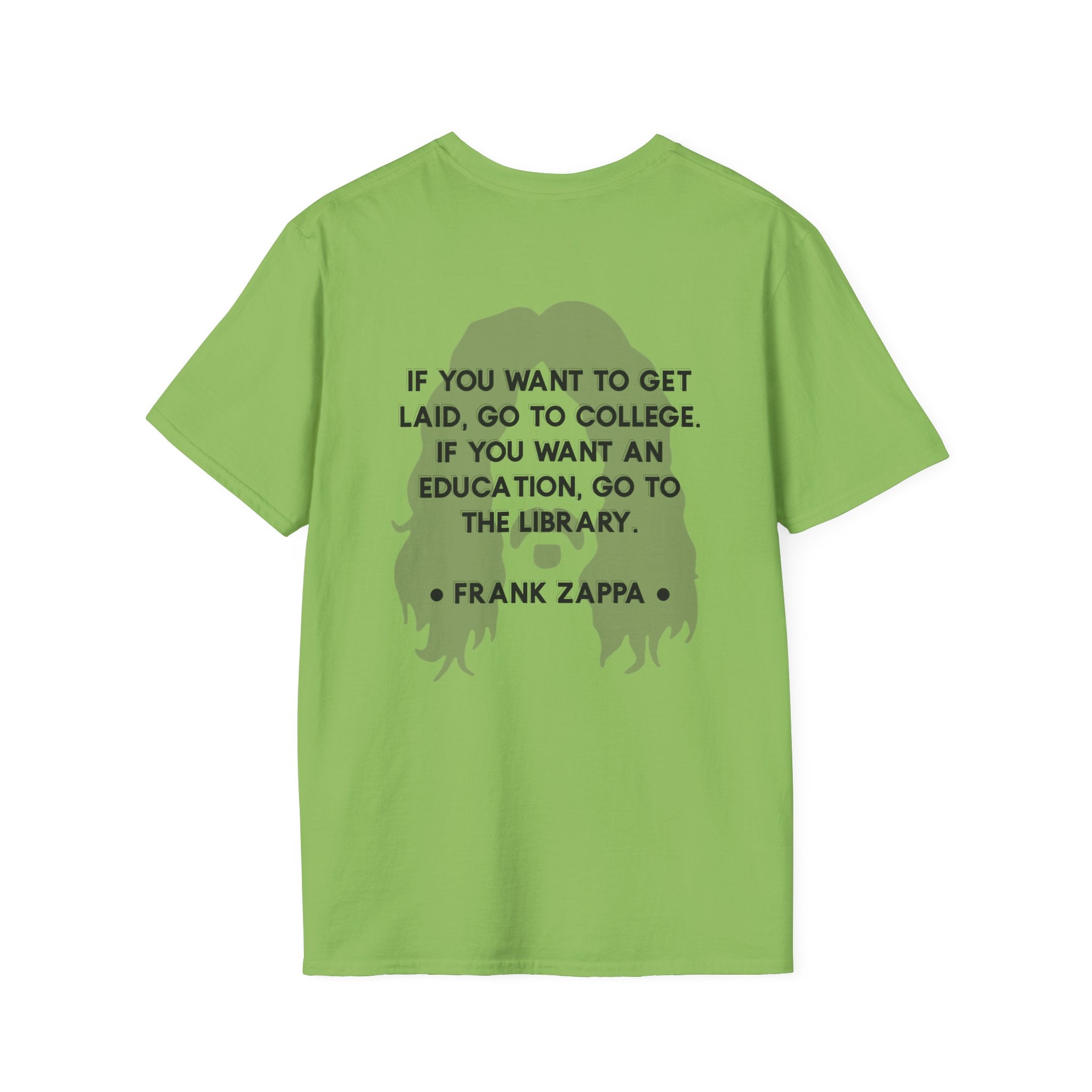 Zappa Quote T-Shirt | 'If you want to get laid'