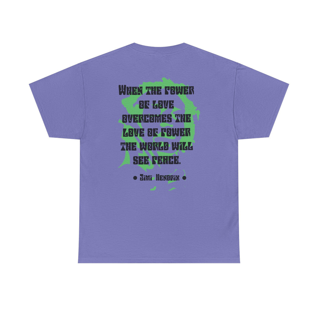 Jimi quote tee | Power of Love